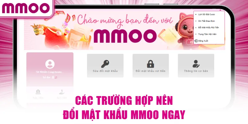 Đổi Mật Khẩu MMOO - Hướng Dẫn Chi Tiết 3 Bước Thực Hiện 5 Các trường hợp nên đổi mật khẩu MMOO ngay